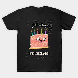 JUST A BOY WHO LOVES BAKING T-Shirt